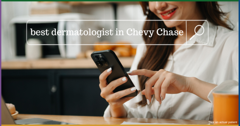 best dermatologist in chevvy chase